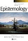 The Blackwell Guide to Epistemology