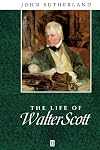 The Life of Walter Scott: A Critical Biography (Blackwell Critical Biographies)