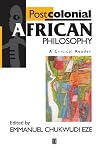 Postcolonial African Philosophy: A Critical Reader
