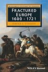 Fractured Europe: 1600-1721