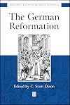The German Reformation: The Essential Readings