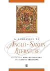 A Companion to Anglo-Saxon Literature