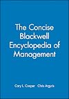 The Concise Blackwell Encyclopedia of Management (Blackwell Business)