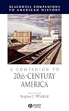 A Companion to 20th-Century America