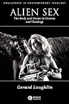 Alien Sex: The Body and Desire in Cinema and Theology