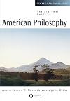The Blackwell Guide to American Philosophy