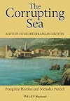 The Corrupting Sea: A Study of Mediterranean History
