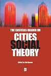The Castells Reader on Cities and Social Theory