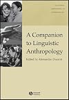 A Companion to Linguistic Anthropology