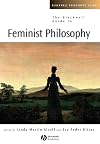 The Blackwell guide to Feminist Philosophy
