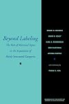Beyond Labeling: The Role of Maternal Input in the Acquisition of Richly Structured Categories (Monographs of the Society for Research in Child Development)