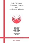 Early Childhood Television Viewing and Adolescent Behavior: The Recontact Study