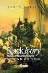 Black Ivory: Slavery in the British Empire