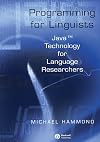 Programming for Linguists: Java TM Technology for Language Researchers