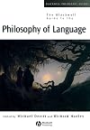 The Blackwell Guide to the Philosophy of Language