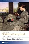 Reading the Nineteenth-century Novel: Austen to Eliot (Reading the Novel)