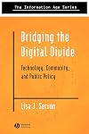 Bridging the Digital Divide: Technology, Community, and Public Policy