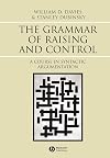 The Grammar of Raising and Control: A Course in Syntactic Argumentation