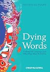 Dying Words: Endangered Languages and What They Have to Tell Us