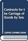 Contracts for the Carriage of Goods by Sea