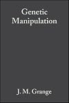 Genetic Manipulation: Techniques and Applications (Soc Applied Bacteriology)