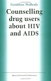 Counselling Drug Users about HIV and AIDS