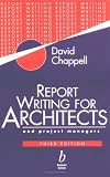 Report Writing for Architects and Project Managers