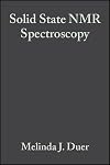 Solid State NMR Spectroscopy: Principles and Applications