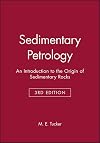 Sedimentary Petrology: An Introduction to the Origin of Sedimentary Rocks
