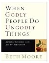 When Godly People Do Ungodly Things - Leader Guide: Arming Yourself in the Age of Seduction