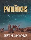 The Patriarchs (Bible Study Book): Encountering the God of Abraham, Isaac and Jacob