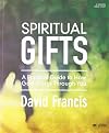 Spiritual Gifts: A Practical Guide to How God Works Through You