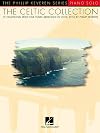 The Celtic Collection for Solo Piano: arr. Phillip Keveren The Phillip Keveren Series Piano Solo