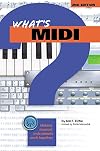 What's MIDI?: Making Musical Instruments Work Together (What's a...?)