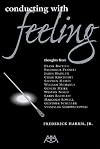 Conducting with Feeling
