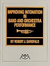 Improving Intonation in Band and Orchestra Performance