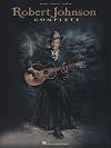 Robert Johnson complete : piano, vocal, guitar