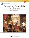 The Vocal Library : Favorite Spanish Art Songs : Low Voice {score : vocal + sound recording}