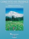 Come into His Presence: Songs of Worship for Solo Piano