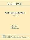 Maurice Ravel - Collected Songs - High Voice