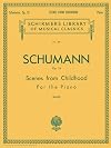 Scenes from Childhood, Op. 15 (Kinderszenen): Piano Solo