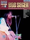 Guitar Play-Along Volume 29: Bob Seger