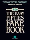 The Easy Fifties Fake Book (Fake Books)