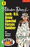 The Adventure Diary of Jack: U.S. Army Special Forces Soldier