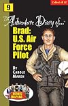The Adventure Diary of Brad: U.S. Air Force Pilot