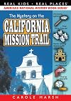 The Mystery on the California Mission Trail