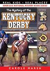 The Mystery at the Kentucky Derby (15) (Real Kids Real Places)