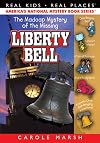 The Madcap Mystery of the Missing Liberty Bell