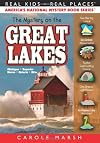 The Mystery on the Great Lakes: Michigan • Superior • Huron • Ontario • Erie (30) (Real Kids Real Places)