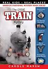 The Great Train Mystery (47) (Real Kids Real Places)